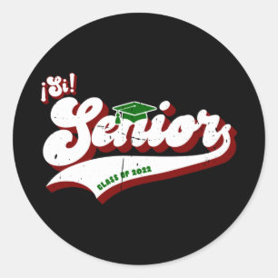 Sticker Rond Si Senior, Latino Graduate, Classe de 2022