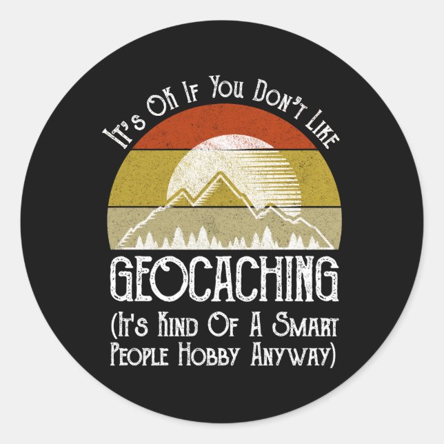 Sticker Rond Si vous n'aimez pas le géocaching (Devant)