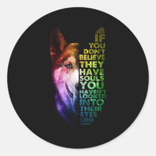 Sticker Rond Si Vous Ne Croyez Pas Qu'Ils Ont Souls Husky Propr