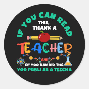 Sticker Rond Si Vous Pouvez Lire Ce Merci Un Professeur Retour 