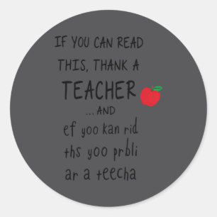 Sticker Rond Si vous pouvez lire ceci, remerciez un professeur
