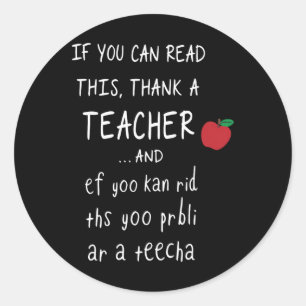 Sticker Rond Si vous pouvez lire ceci, remerciez un professeur