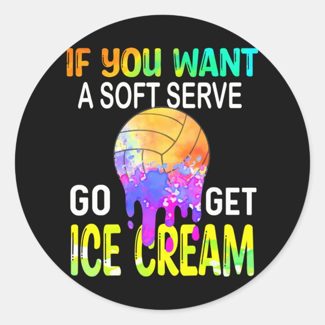 Sticker Rond Si Vous Voulez Soft Serve Go Ge Icecream Volleybal (Devant)