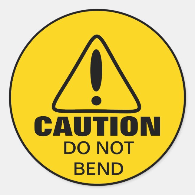 Sticker Rond Signal de prudence Ne pas plier (Devant)