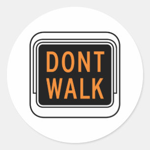 Sticker Rond Signe de ne pas marcher sur la rue