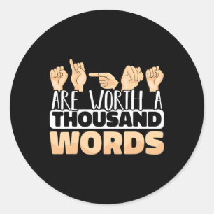 Sticker Rond Signes valent mille mots ASL American Sign