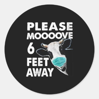 Sticker Rond S'Il Vous Plaît Déplacer 6 Pieds De La Vache Dista