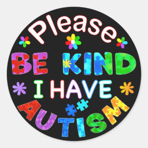 Sticker Rond S'Il Vous Plaît Être Signe J'Ai AUTISM Classic Rou