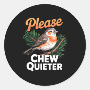 Sticker Rond S'il vous plaît mâchez plus silencieusement Design