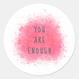 Sticker Rond Simple Inspiration Vous Êtes Assez Citation D'Affi