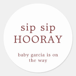 Sticker Rond Sip Sip Hooray Baby shower blanc Bourgogne Favoris