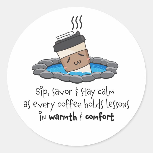 Sticker Rond Sirotez, savourez et restez au calme pour un café  (Devant)