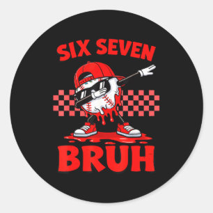 Sticker Rond Six sept 67 bruh baseball valentine's day ados