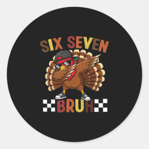 Sticker Rond Six Seven 67 Meme de Thanksgiving Drôle Reconnaiss