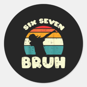 Sticker Rond Six Seven Bruh Dab Drôle 67 Costume 6 7 Mème Enfan