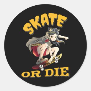 Sticker Rond Skate ou die Skateboarder Girl