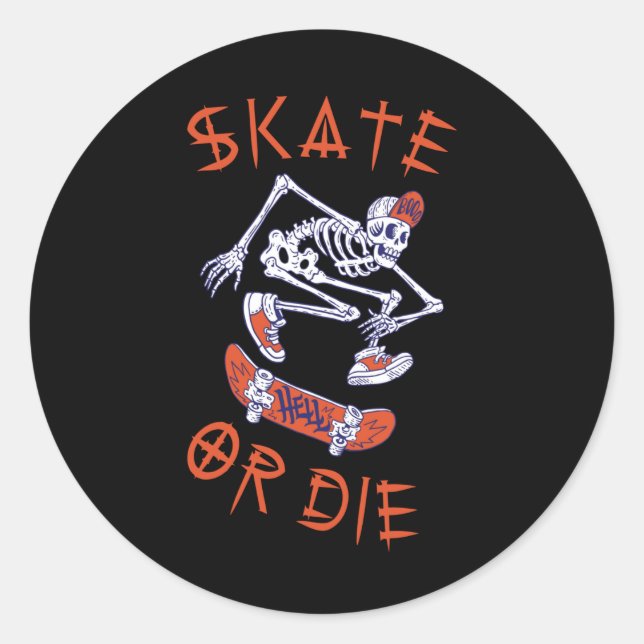 Sticker Rond Skate ou die Skeleton Skateboarder (Devant)
