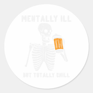 Sticker Rond Skeleton Mental Ill Totalement Chill Fun Retro Hal
