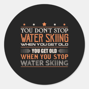 Sticker Rond Skieur Nautique Vous Narretez Pas Le Ski Nautique 