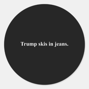 Sticker Rond Skis En Jeans.&# Funny Ski Humour Trump