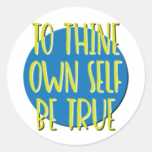 Sticker Rond Slogan de récupération Être Vrai envers Soi-Même