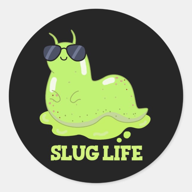 Sticker Rond Slug Life Funky Green Slug Pun Dark BG (Devant)