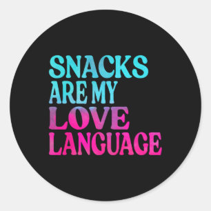 Sticker Rond Snacks Is My Love Langue Saint Valentin Enfants Ga