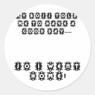 Sticker Rond So Went Home