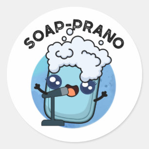 Sticker Rond Soap-prano Funny Soprano Soprano Soap Pun
