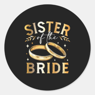 Sticker Rond Soeur de la mariée Soeur Mariage et Eng