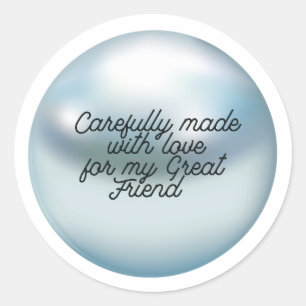 Sticker Rond Soigneusement Fabriqué Avec Amour Pour Grand Ami -