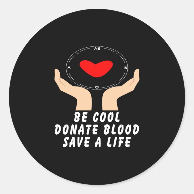 Sticker Rond Sois Cool Donne Du Sang (Devant)