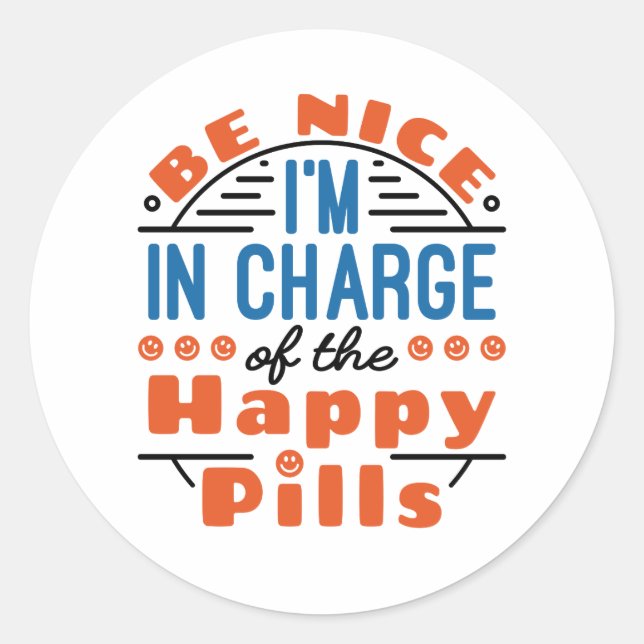 Sticker Rond Sois gentil Je suis responsable de la pharmacie Ha (Devant)