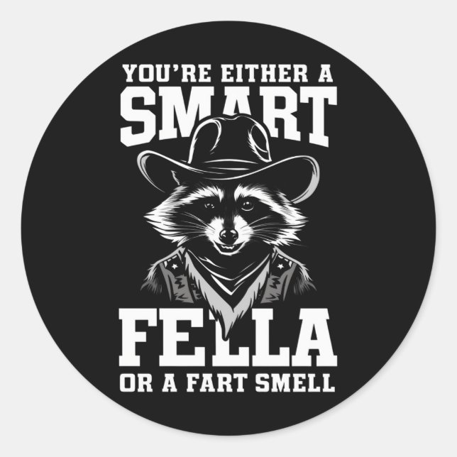 Sticker Rond Soit t'es un mec intelligent, soit t'es un renifle (Devant)