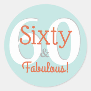 Sticker Rond Soixante et fabuleux Joyeux 60e anniversaire Turqu