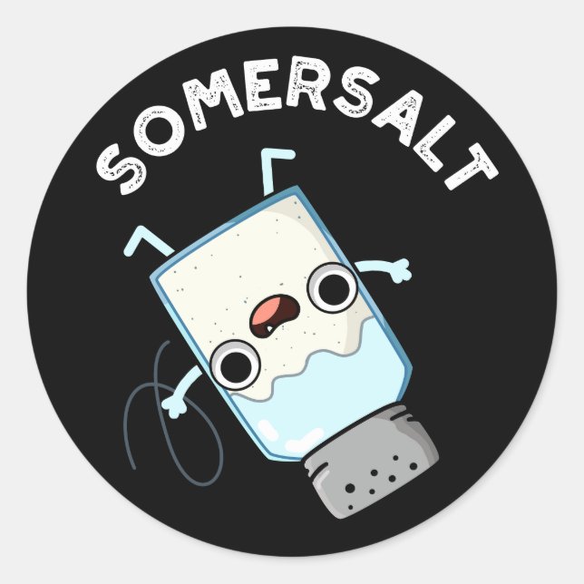 Sticker Rond Somersel Funny Somersault Salt Pun Dark BG (Devant)
