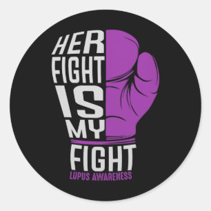 Sticker Rond Son Combat Est Mon Combat - Sle Lupus Sensibilisat
