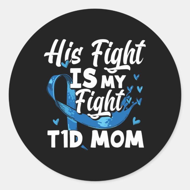 Sticker Rond Son combat est mon combat T1d Maman Connaissance d (Devant)