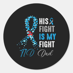 Sticker Rond Son combat est Mon combat T1D Papa Sensibilisation