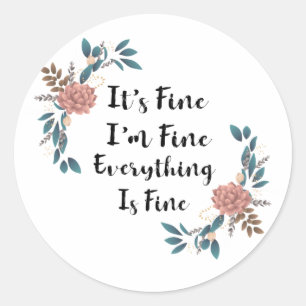 Sticker Rond Son Idéal Idéal Tout Va Bien