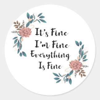 Sticker Rond Son Idéal Idéal Tout Va Bien