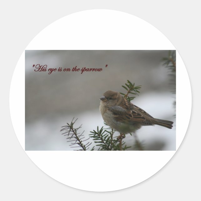 Sticker Rond "Son oeil est sur le moineau" (Devant)