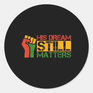 Sticker Rond Son Rêve Toujours S Martin Luther King Jr. Day