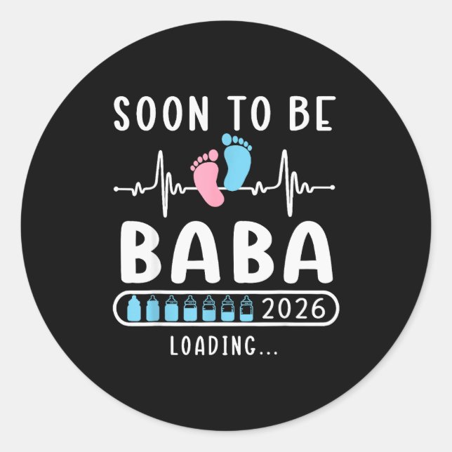 Sticker Rond Soon To Be Baba 2026 Loading Promoted To Baba  (Devant)