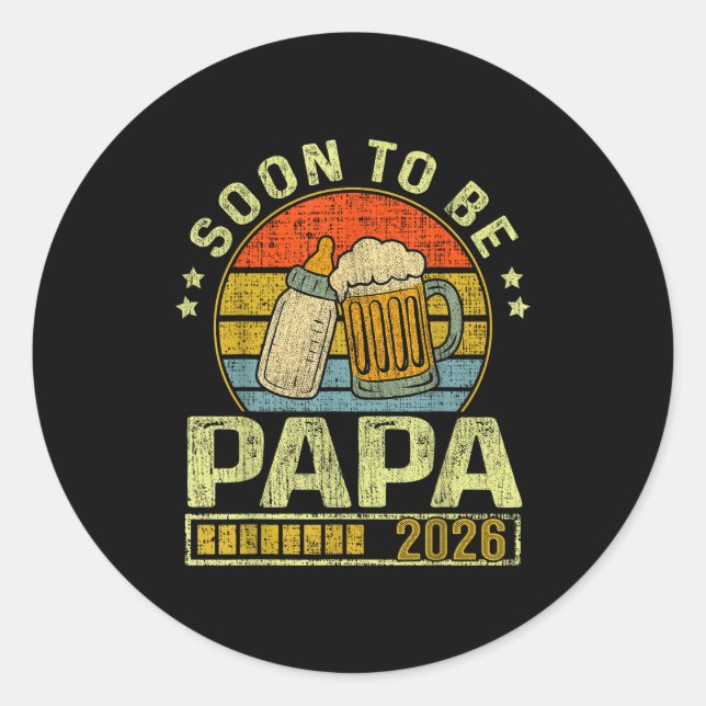 Sticker Rond Soon To Be Papa 2026 Expecting Baby Promoted To Fa (Devant)