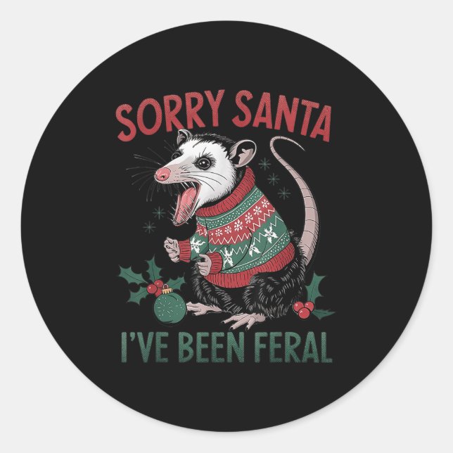 Sticker Rond Sorry Santa I've Been Feral Funny Feral Ossum Chri (Devant)