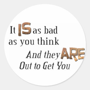 Sticker Rond Sortez pour vous attraper