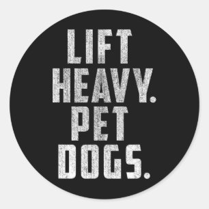 Sticker Rond Soulevez De Lourds Chiens Pour Animaux De Compagni