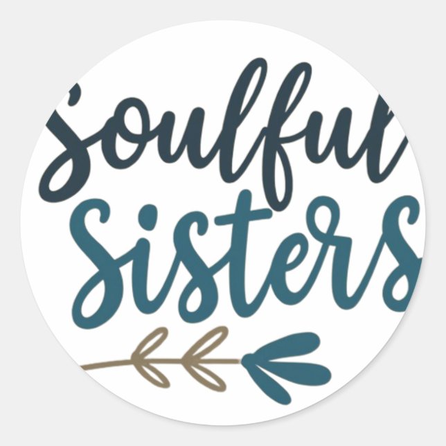 Sticker Rond Soulful Sisters (Devant)