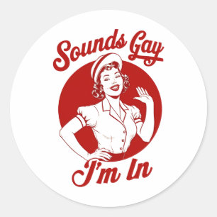 Sticker Rond Sounds Gay I'm In Vintage Lesbian Cowgirl Howdy